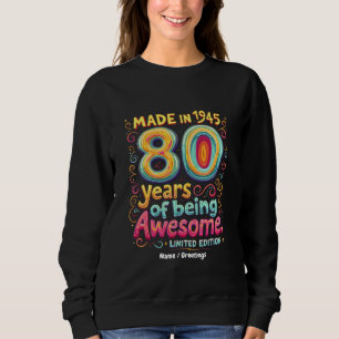 Moletom  Feito em 1945, 80 Anos de Ser Incrível 