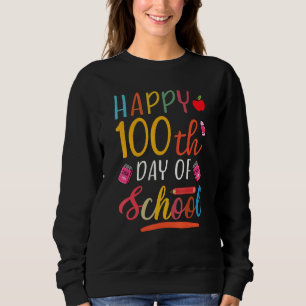 Moletom Feliz 100º Dia Da Escola Para Professor E Estudant