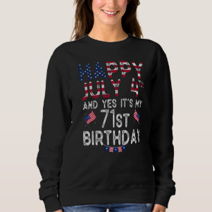 Moletom Feliz 4 de julho E Sim, é o meu aniversário de 71 