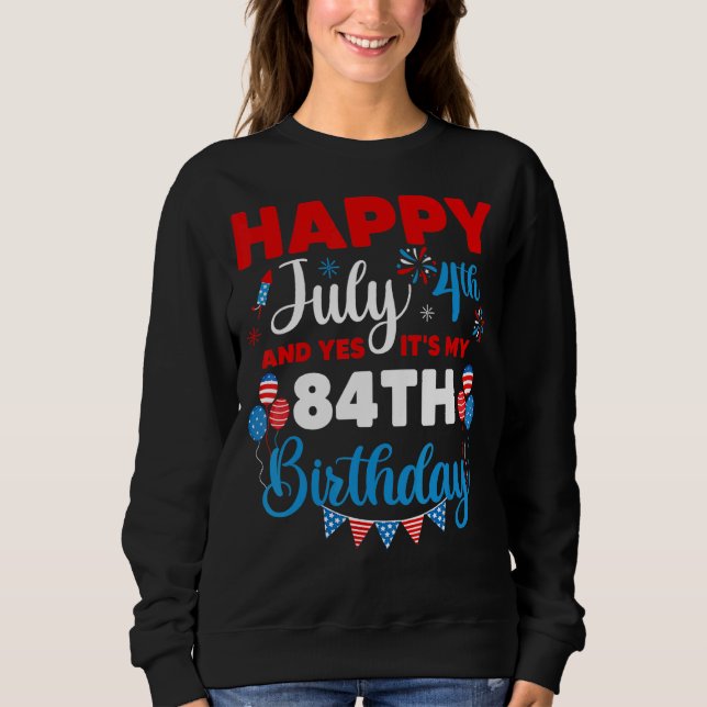Moletom Feliz 4 de julho e Sim, é o meu oitavo aniversário (Frente)