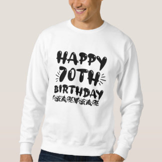 Moletom Feliz aniversário de 70, decorativo e bonito, sete