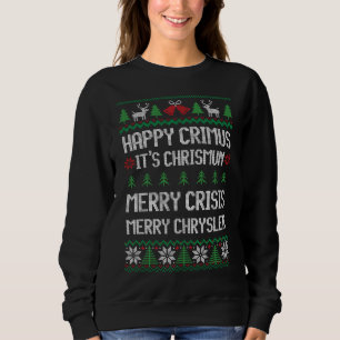 Moletom Feliz Chrysler, Feliz Crimus, Feliz Crises Xmas