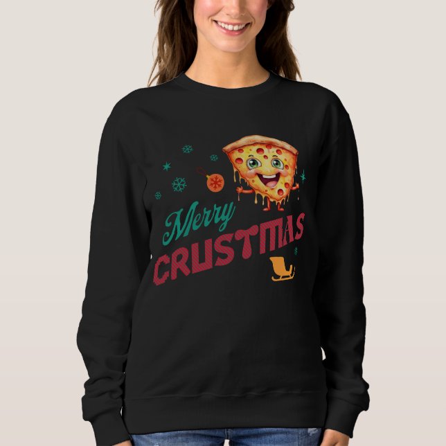 Moletom Feliz Crustmas Engraçado Pizza de Natal no Xmas (Frente)
