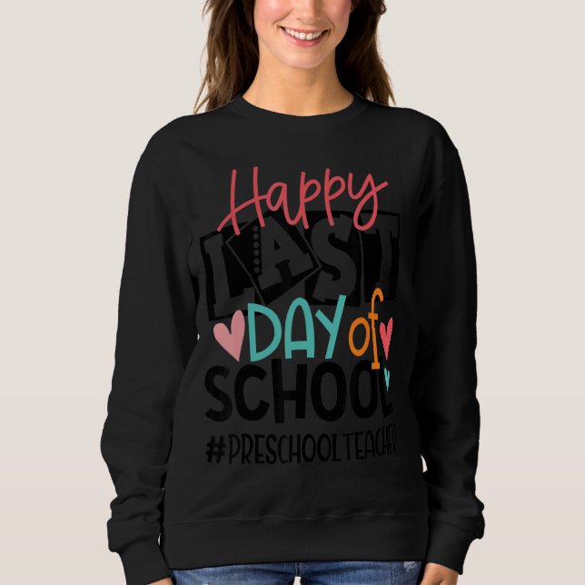 Moletom Feliz Dia Passado de Professora Da Pré-Escolas (Frente)