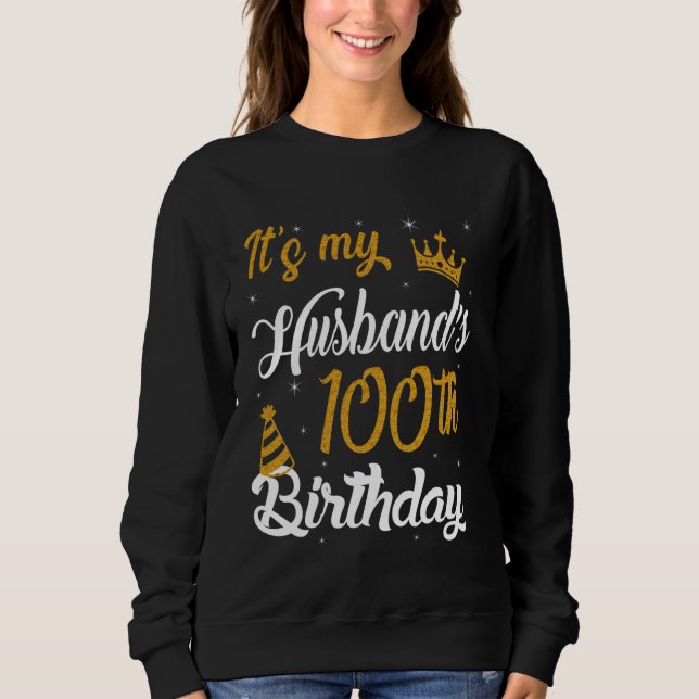 Moletom Feliz é o centenário do meu marido, aniversário de (Frente)