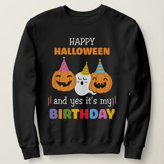 Moletom Feliz Halloween e Sim, é o meu aniversário (Frente do Design)