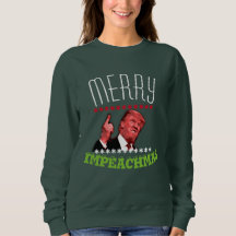 Feliz Impeachmas Perdedora Trump Sweater