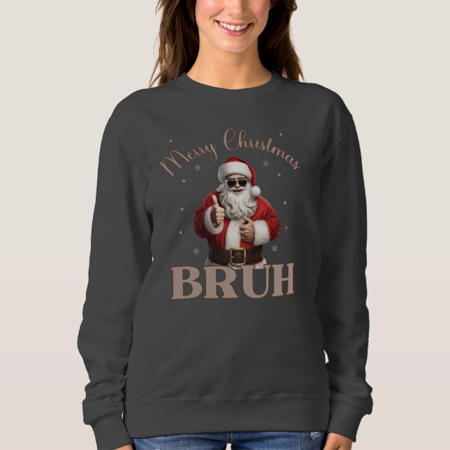Moletom Feliz Natal BRUH design T-Shirt Engraçado (Frente)
