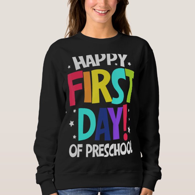 Moletom Feliz Primeiro Dia De Crianças De Pré-Escolas De V (Frente)