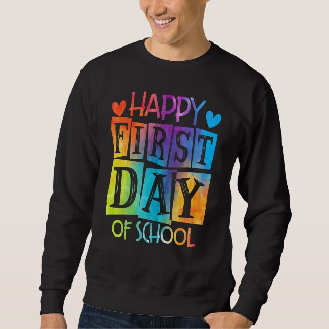 Moletom Feliz Primeiro Dia De Professores Da Escola Tie Dy (Frente)