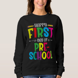 Moletom Feliz Primeiro Dia De Professores Da Pré-Escola