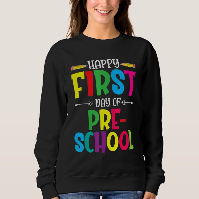 Moletom Feliz Primeiro Dia De Professores Da Pré-Escola (Frente)