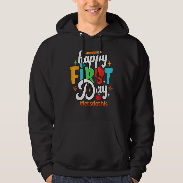 Moletom Feliz Primeiro Dia Vamos Fazer Isso Bem-vindo De V (Frente)