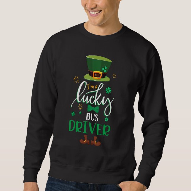 Moletom Feliz Rua Patrick S Day Leprechaun Eu Sou Um Ônibu (Frente)