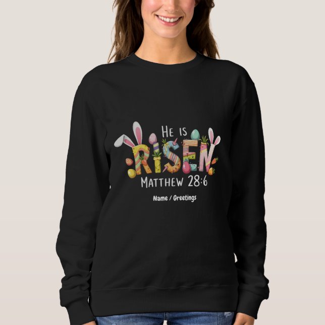 Moletom Felz pascoa! Ele É Risen Celebrar Jesus Cristo (Frente)