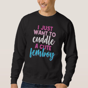 Moletom Femboy, Eu Só Quero Me Juntar Com Uma Femboia Boni