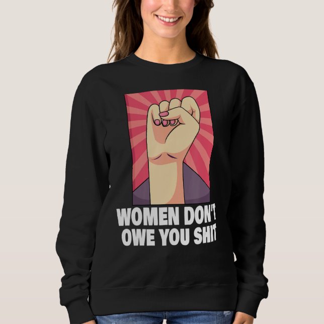 Moletom Feminismo Empoderamento Feminino Pro Choice Pro Ab (Frente)