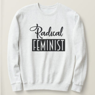 Moletom Feminista Radical