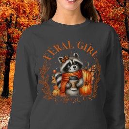 Moletom Feral Girl Coffee Club Fall, Autumn Sweshirt