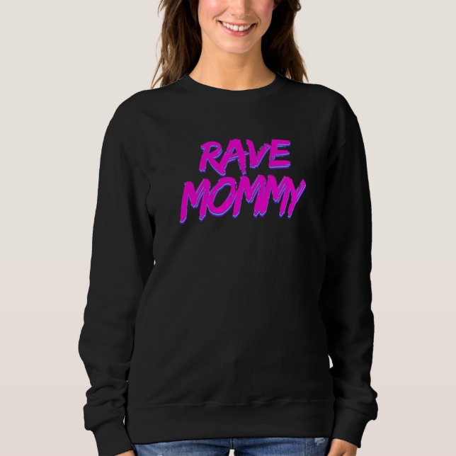 Moletom Festa de Techno Rave da Mamãe Rave Festa de Baile  (Frente)