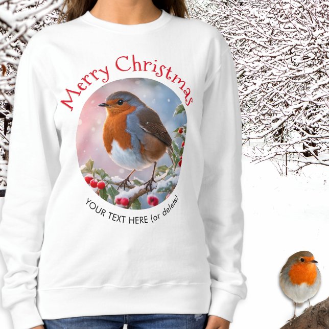 Moletom Festivo Winter Robin Redbreast Feliz Natal (A personalized festive sweatshirt, with winter robin picture and red 'Merry Christmas' greeting)