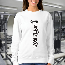 Moletom #Fierce Dumbbell Sweatshirt
