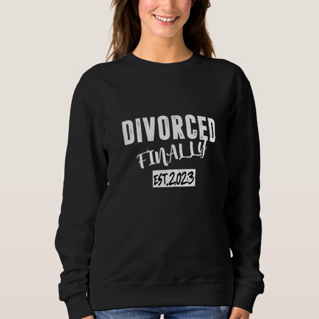 Moletom Finalmente Divorciado 2023 Partido Mulheres Homens (Frente)