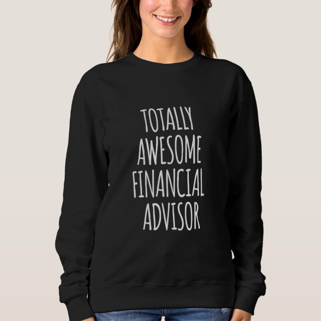 Moletom Financiamento do Trabalho Funny do Financial Advis (Frente)