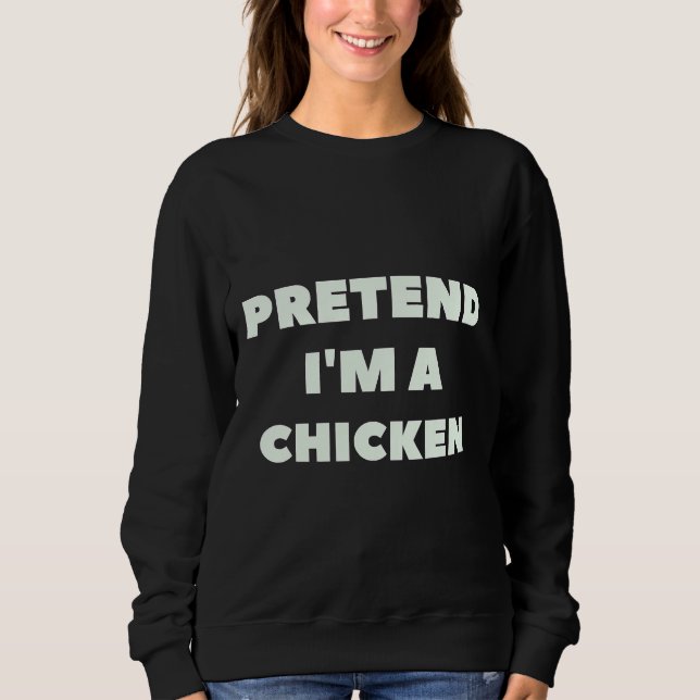 Moletom Fingir Que Sou Um Frango Preguiçoso (Frente)