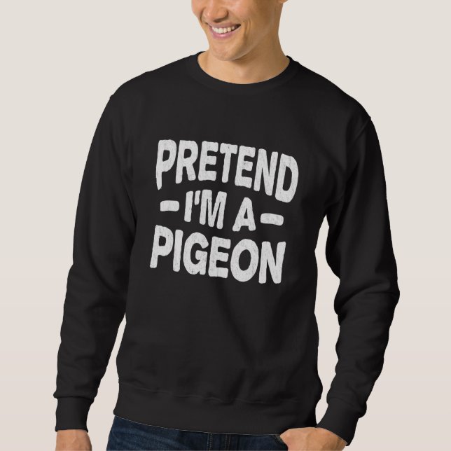 Moletom Fingir Que Sou Um Idiota De Idiota Engraçado Fácil (Frente)