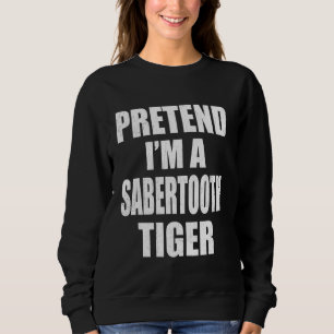 Moletom Fingir que sou um Tigre Sabertooth, preguiçoso e f