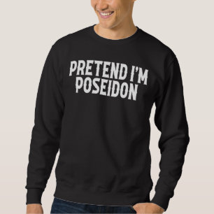 Moletom Finja que sou Poseidon Costume Grego Deus Hallowee