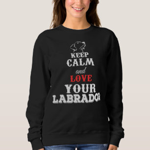 Moletom Fique Calmo E Ame Seu Labrador