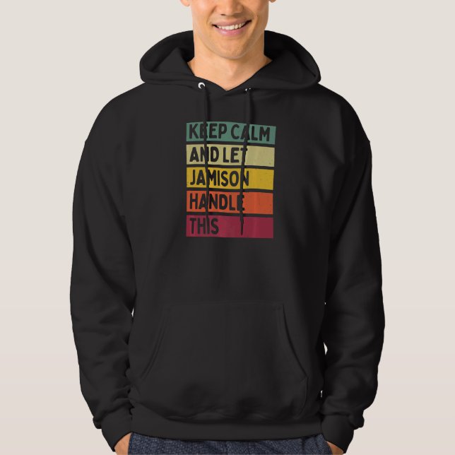 Moletom Fique Calmo E Deixe Jamison Lidar Com Esta Cota Re (Frente)