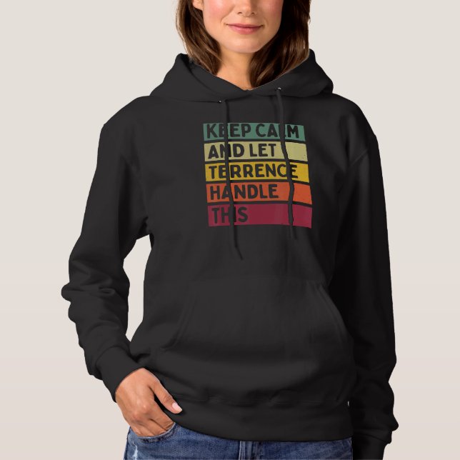 Moletom Fique Calmo E Deixe O Terrence Lidar Com Esta Quot (Frente)
