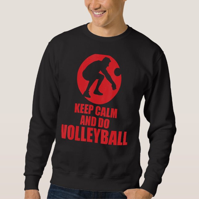 Moletom Fique Calmo E Faça Voleibol (Frente)
