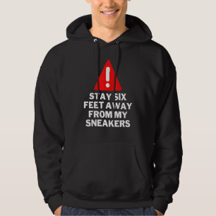 Moletom Fique Seis Pés Longe Do Sneaker Dos Meus Sneakers