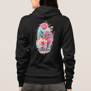 Moletom Fique Selvagem Flor de Rosa Motivacional Crescer e