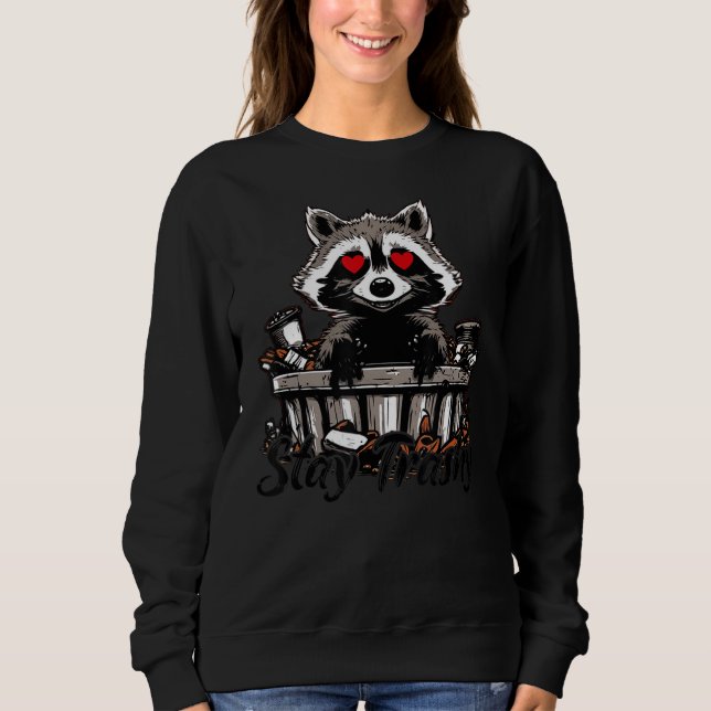 Moletom Fique Trashy Raccoon Engraçado (Frente)