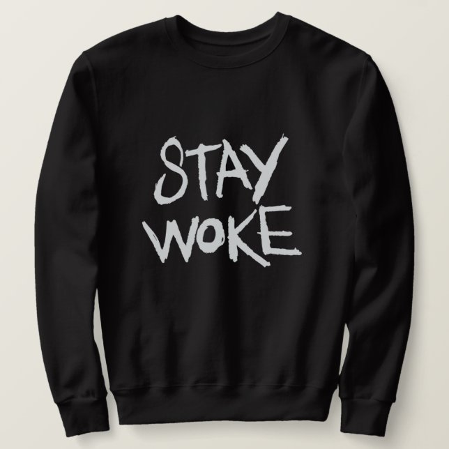 Moletom Fique Woke Sweatshirt (Frente do Design)