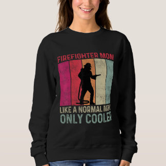 Moletom Firefighter Mom Like A Normal Mom Only Cooler Moth