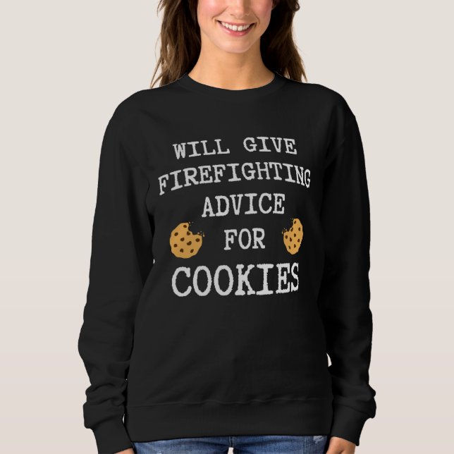 Moletom Firefighting Advice For Cookies Fireman  Firefight (Frente)