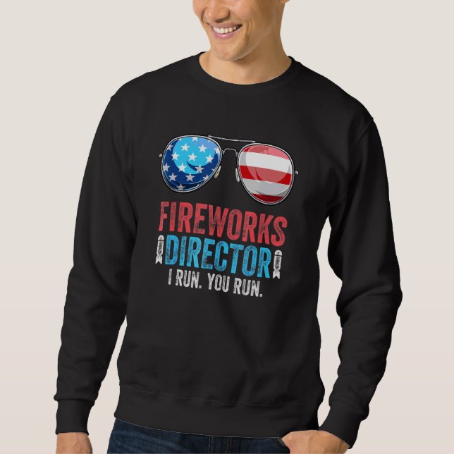 Moletom Fireworks Diretor Se Eu Lhe Executar Em 4 De Julho (Frente)