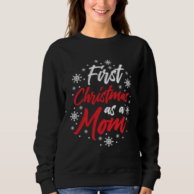 Moletom First Christmas As A Mom Cute Future Mother Xmas C (Frente)