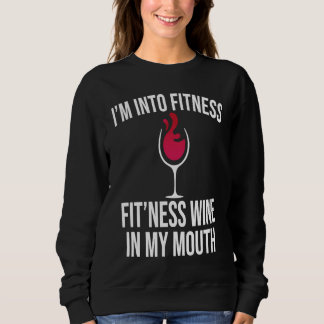 Moletom Fitness Wine In Mouth Drinking Drinker Sayings Gr
