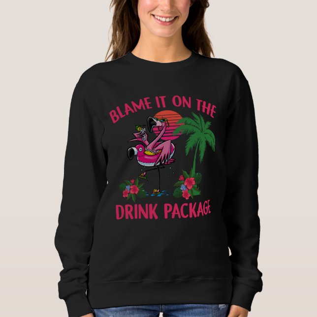 Moletom Flamingo Cruise Blame It on the Drink Package Drin (Frente)