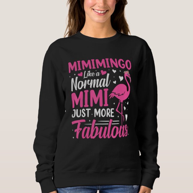 Moletom Flamingo Mimimingo like a normal Mimi Grandma (Frente)