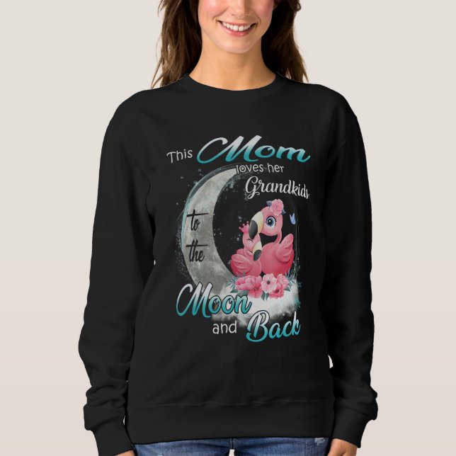 Moletom Flamingo This Mom Loves Her Grandkids To The Moon  (Frente)