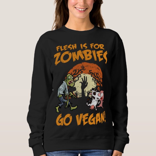 Moletom Flesh Is For Zombies Go Vegan Funny Halloween Cost (Frente)