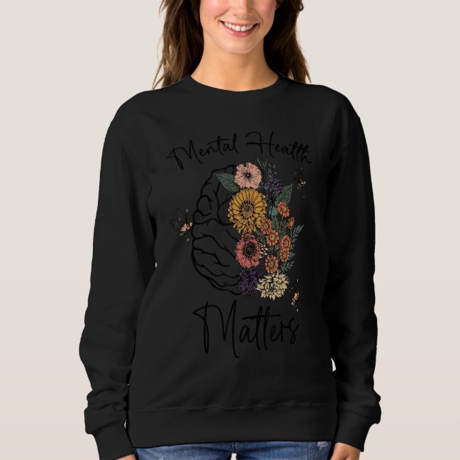 Moletom Floral Brain  Mentals Healths Matters Therapist (Frente)